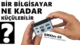 GMKTec’in En Çok Satan Mini PC Modeli G5 İncelemeleri